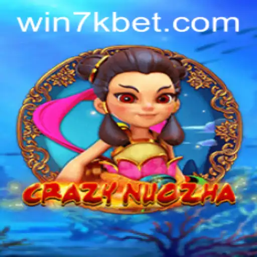 Exploring CrazyNuoZha: An Immersive Gaming Experience with 7kbet